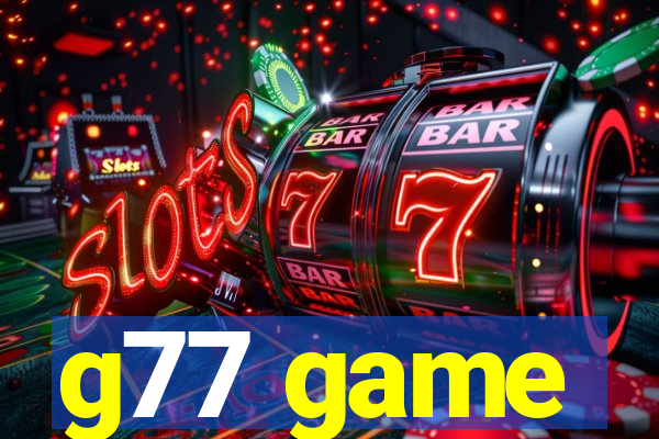 g77 game